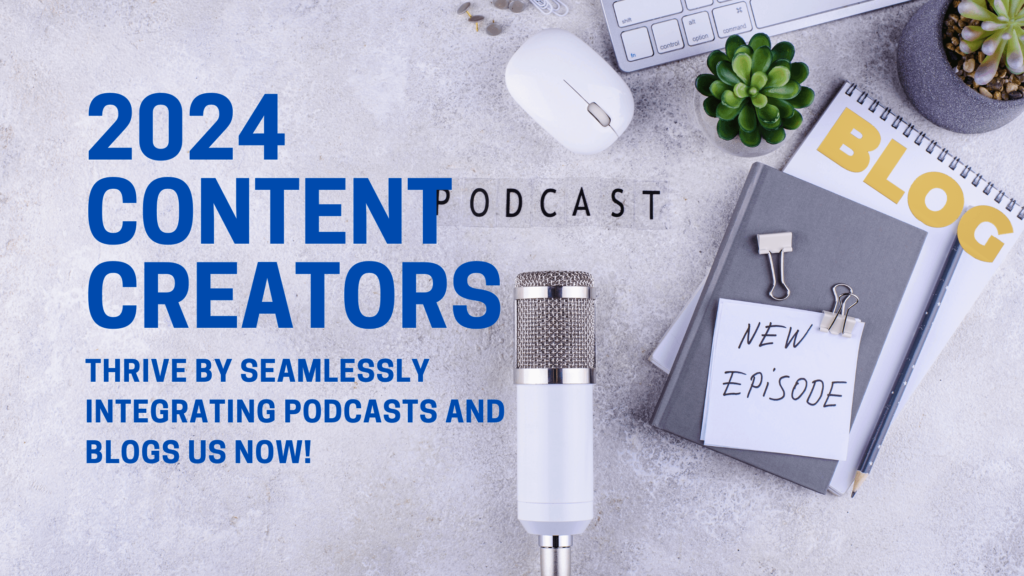 Merging podcasts and blogs is the winning strategy - Felix Digital Edge